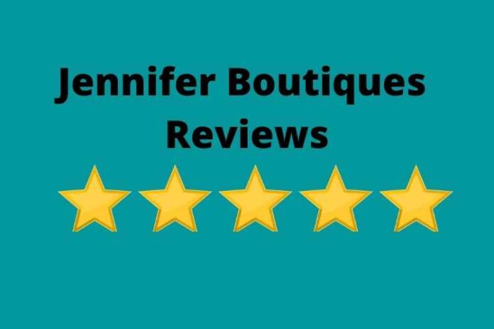 Jennifer Boutiques Reviews